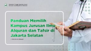 kampus jurusan ilmu alquran dan tafsir di jakarta selatan